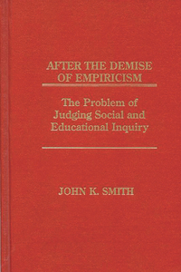 After the Demise of Empiricism