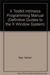 X Toolkit Intrinsics Programming Manual