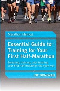 Essential Guide To Training For Your First Half-Marathon