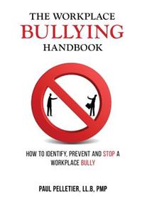 The Workplace Bullying Handbook