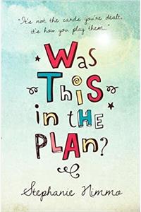 Was This in the Plan?