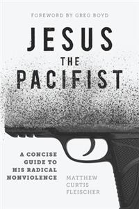 Jesus the Pacifist