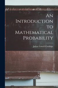 Introduction to Mathematical Probability