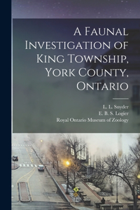 Faunal Investigation of King Township, York County, Ontario