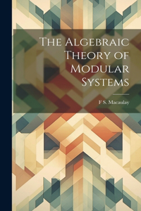 Algebraic Theory of Modular Systems