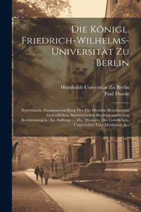 Königl. Friedrich-Wilhelms-Universität Zu Berlin