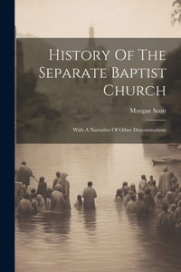 History Of The Separate Baptist Church