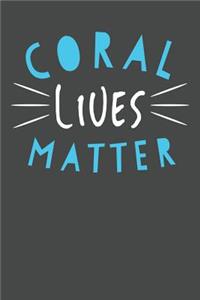 Coral Lives Matter