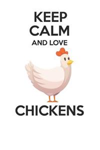Keep Calm and Love Chickens