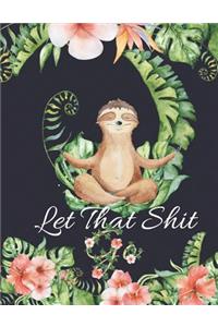 Let That Shit Go