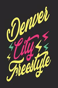 Denver City Freestyle