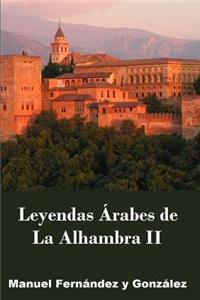 La Alhambra Leyendas Árabes II