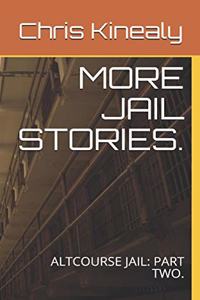 More Jail Stories.