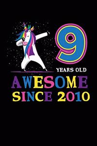 9 Years Old Awesome Since 2010