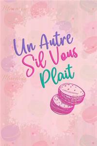 Un Autre s'Il Vous Plait