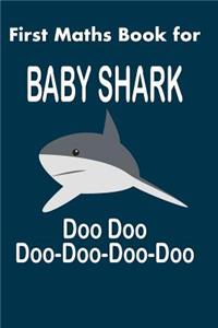 First Maths Book for Baby Shark Doo Doo Doo-Doo-Doo-Doo