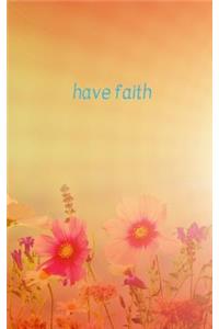 Have Faith