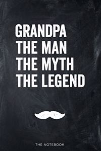 Grandpa, The Man, The Myth, The Legend, The Notebook