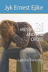 Messenger and the Cross