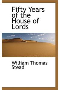 Fifty Years of the House of Lords