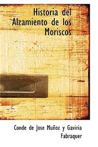 Historia del Alzamiento de Los Moriscos
