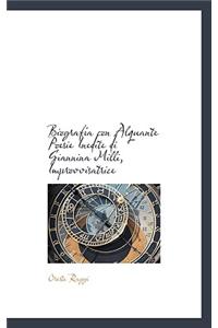 Biografia Con Alquante Poesie Inedite Di Giannina MILLI, Improvvisatrice