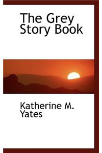 The Grey Story Book