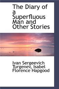 The Diary of a Superfluous Man and Other Stories