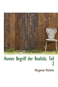 Humes Begriff Der Realitat. Teil 2