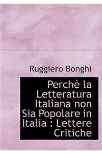 Perch La Letteratura Italiana Non Sia Popolare in Italia: Lettere Critiche