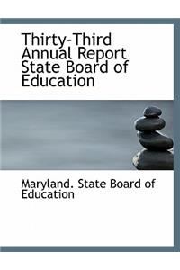Thirty-Third Annual Report State Board of Education