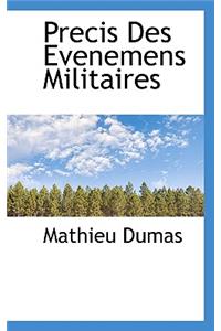Precis Des Evenemens Militaires
