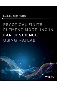 Practical Finite Element Modeling in Earth Science Using MATLAB
