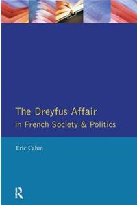 Dreyfus Affair in French Society and Politics