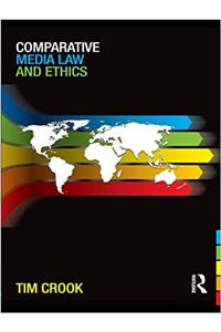 Comparative Media Law and Ethics