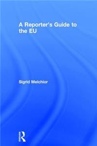 A Reporter's Guide to the Eu