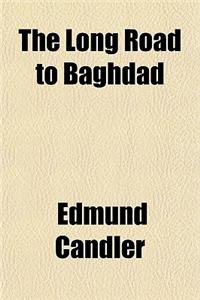 Long Road to Baghdad