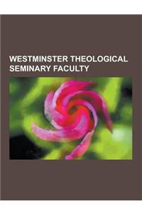 Westminster Theological Seminary Faculty