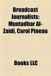 Broadcast Journalists