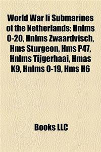 World War II Submarines of the Netherlands