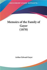 Memoirs of the Family of Gayer (1870)