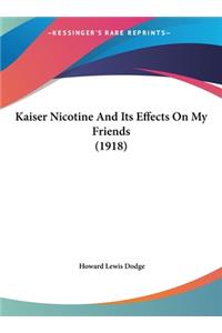 Kaiser Nicotine and Its Effects on My Friends (1918)