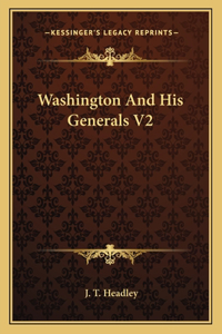 Washington and His Generals V2