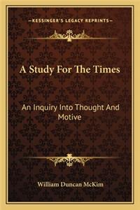 A Study For The Times