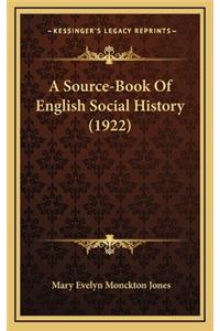 A Source-Book Of English Social History (1922)