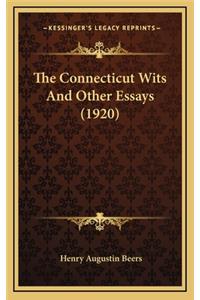 Connecticut Wits And Other Essays (1920)