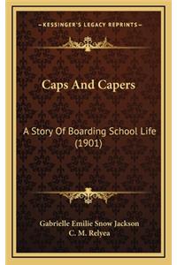 Caps And Capers
