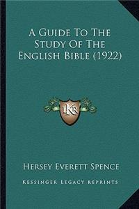 Guide to the Study of the English Bible (1922)
