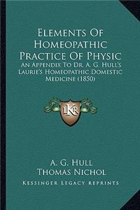 Elements of Homeopathic Practice of Physic