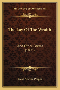 The Lay Of The Wraith